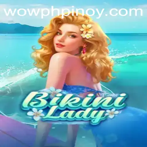 BikiniLady: The Exciting New Game Captivating the WOWPH Community